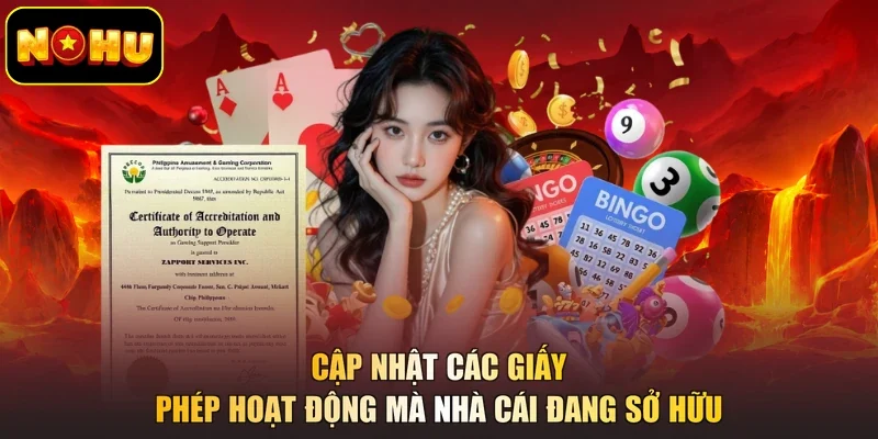 Cập nhật các giấy phép hoạt động mà nhà cái đang sở hữu
