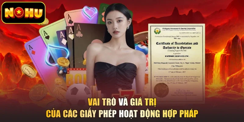 Vai trò và giá trị của các giấy phép hoạt động hợp pháp
